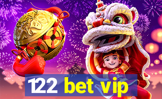 122 bet vip